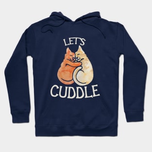 Let's cuddle cats Hoodie